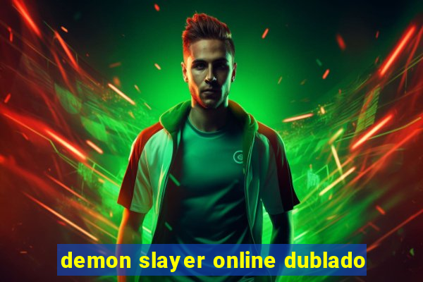 demon slayer online dublado